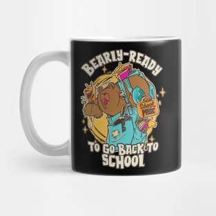 Bearly-Ready to go Back to School for Teachers & Students Mug